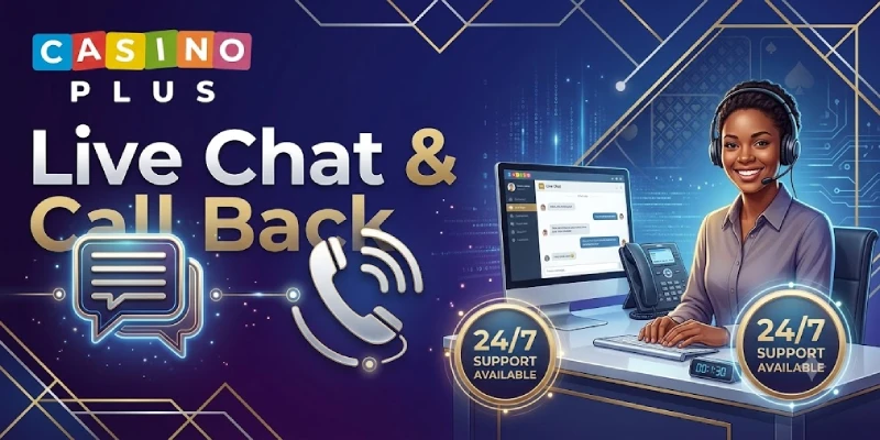 Casino Plus FAQ support live chat call back help