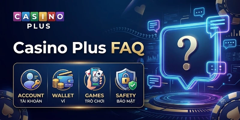 Casino Plus FAQ accounts payments games answered